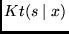 $Kt(s \mid x)$