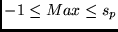 $-1 \leq Max \leq s_p$