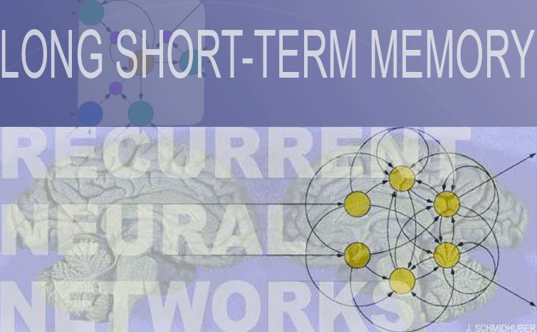 Recurrent Neural Networks, especially LSTM