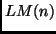 $LM(n)$