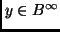 $y \in B^{\infty}$