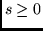 $s \geq 0$