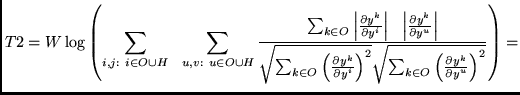 $\displaystyle T2 =
W \log
\left( \sum_{i,j: \ i \in O \cup H} \ \
\sum_{u,v: \...
...t{\sum_{k \in O}
\left(\frac{\partial y^k}{\partial y^u}\right)^{2}}} \right) =$