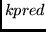 $kpred$