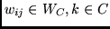 $w_{ij} \in W_{C},
k \in C$