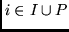 $i \in I \cup P$