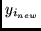 $y_{i_{new}} $