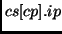 $cs[cp].ip$