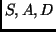 $S,A,D$