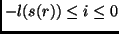 $-l(s(r)) \leq i \leq 0$