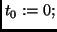 $t_0 := 0;$