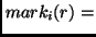 $mark_i(r)=$