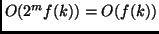 $O(2^m f(k)) = O(f(k))$