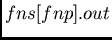 $fns[fnp].in$