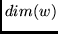 $dim(w)$