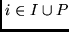 $i \in I \cup P$