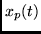 $x_p(t)$