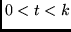$0 < t < k$