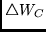 $\triangle W_C$