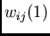 $w_{ij}(1)$