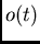 $o(t)$