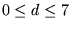 $0\leq d\leq 7$