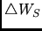 $\triangle W_S$