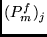 $(P^f_m)_j$