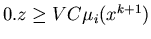 $0.z \geq VC\mu_i(x^{k+1})$