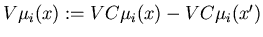 $V\mu_i(x) := VC\mu_i(x) - VC\mu_i(x')$