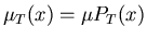 $\mu_T(x) = \mu P_T(x)$