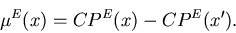 \begin{displaymath}\mu^E(x) = CP^E(x) - CP^E(x').
\end{displaymath}
