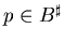 $p \in B^{\sharp}$
