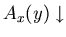 $A_x(y) \downarrow$