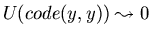 $U(code(y,y)) \leadsto 0$