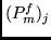 $(P^f_m)_j$