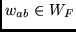 $w_{ab} \in W_F$