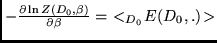 $- \frac{\partial \ln Z(D_0,\beta)}{\partial \beta} =  <_{D_0} \!
E(D_0,.)\! >$