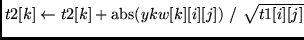 $t2[k] \leftarrow t2[k] + \mbox{abs}(ykw[k][i][j])  /  \sqrt{t1[i][j]}$