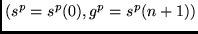 $(s^p = s^p(0),g^p=s^p(n+1))$