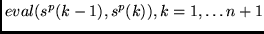 $eval(s^p(k-1), s^p(k)), k = 1, \ldots n+1$