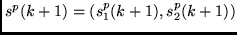 $s^p(k+1) = (s_1^p(k+1), s_2^p(k+1))$