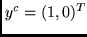 $y^c = (1,0)^T$