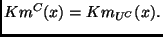 $Km^C(x) = Km_{U^C}(x).$