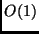 $O(1)$