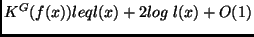 $K^G(f(x)) leq l(x) + 2log&nbsp;l(x) + O(1)$