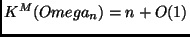 $K^M(Omega_{n}) = n + O(1)$