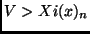 $V >
Xi(x)_n$
