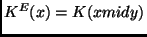 $K^E(x) = K(x mid y)$