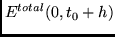 $E^{total}(0,t_0+h)$